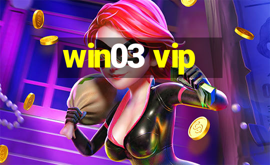 win03 vip