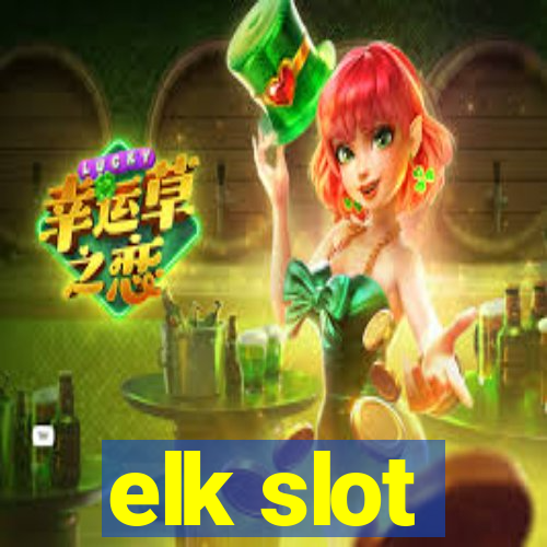 elk slot