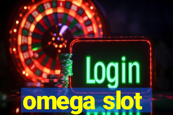 omega slot