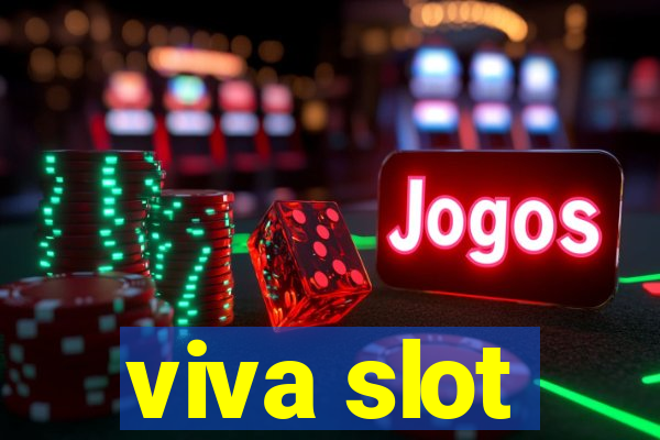 viva slot