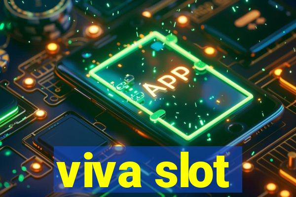 viva slot