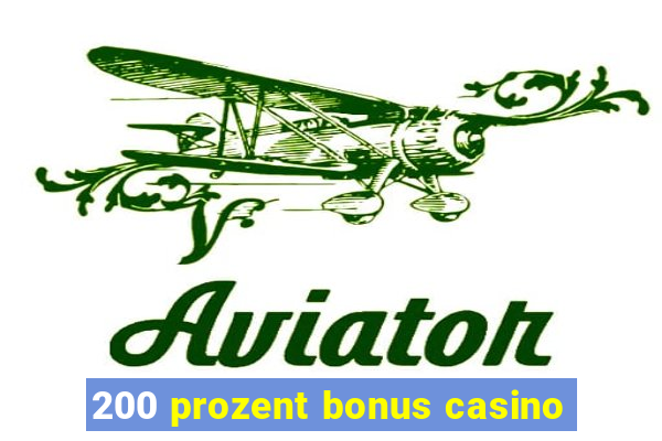 200 prozent bonus casino