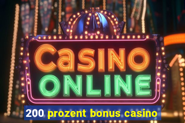 200 prozent bonus casino