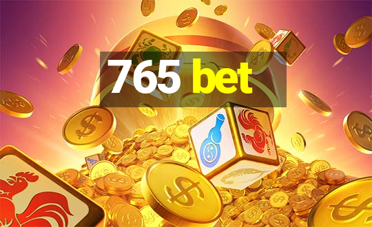 765 bet