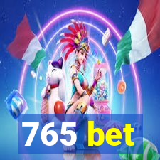 765 bet