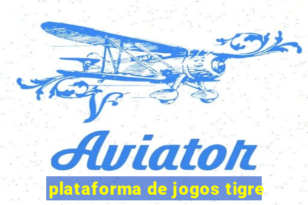 plataforma de jogos tigre