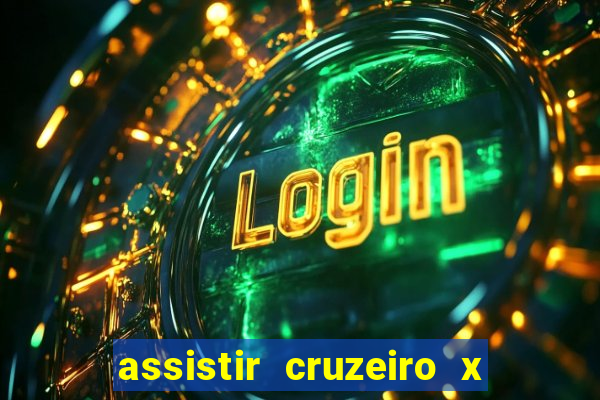 assistir cruzeiro x bragantino ao vivo