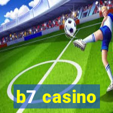 b7 casino