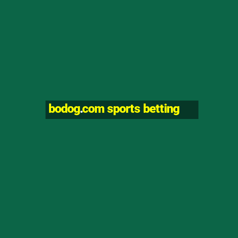 bodog.com sports betting