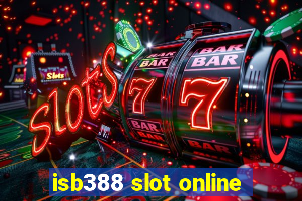 isb388 slot online