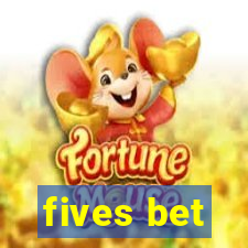 fives bet