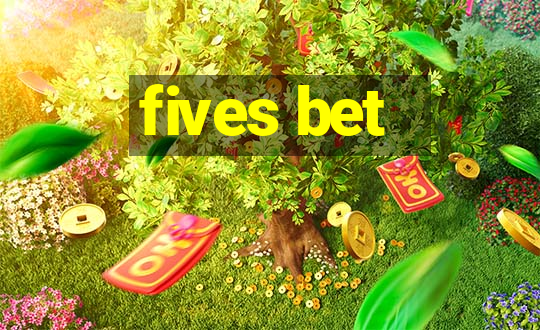 fives bet