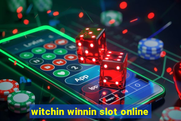 witchin winnin slot online