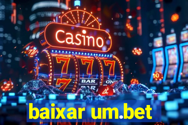 baixar um.bet