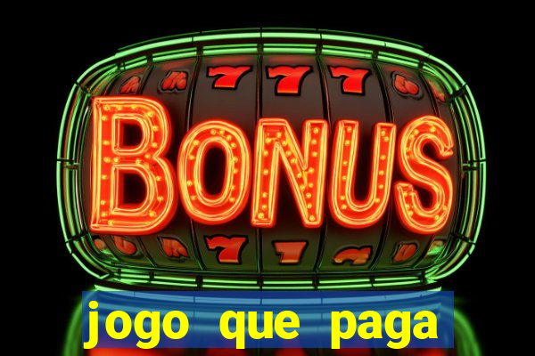 jogo que paga dinheiro sem depositar