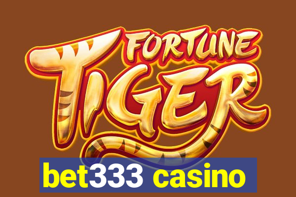 bet333 casino