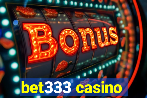 bet333 casino