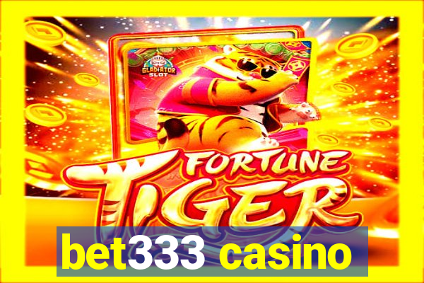 bet333 casino