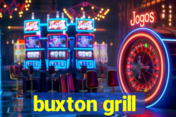 buxton grill