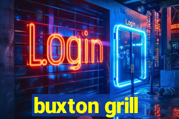 buxton grill