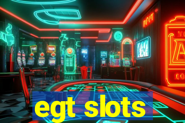 egt slots