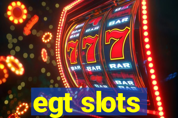 egt slots