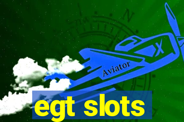 egt slots