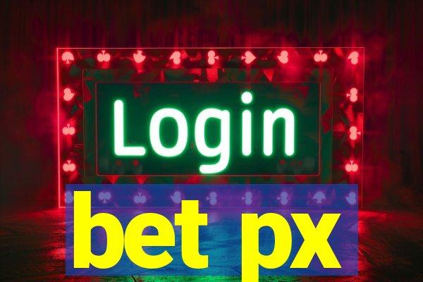 bet px