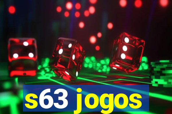 s63 jogos