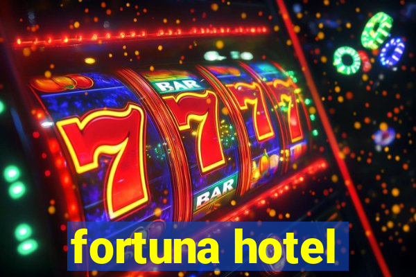 fortuna hotel