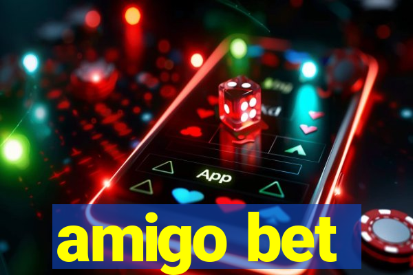 amigo bet