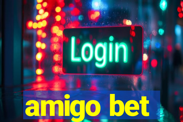 amigo bet