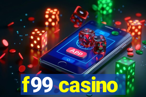 f99 casino