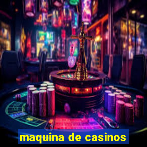 maquina de casinos