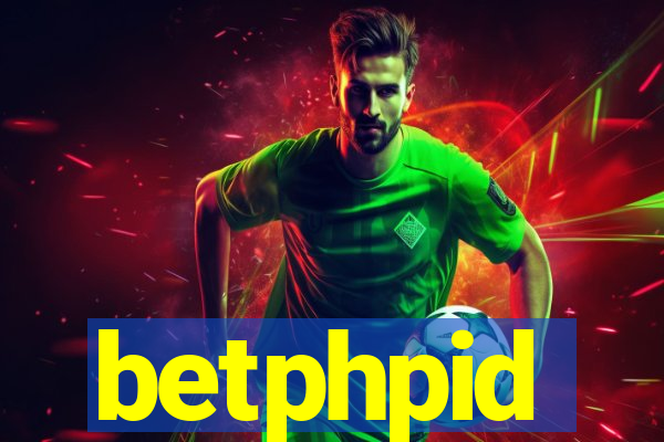 betphpid