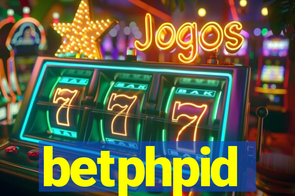 betphpid