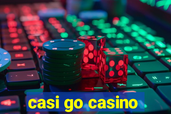 casi go casino