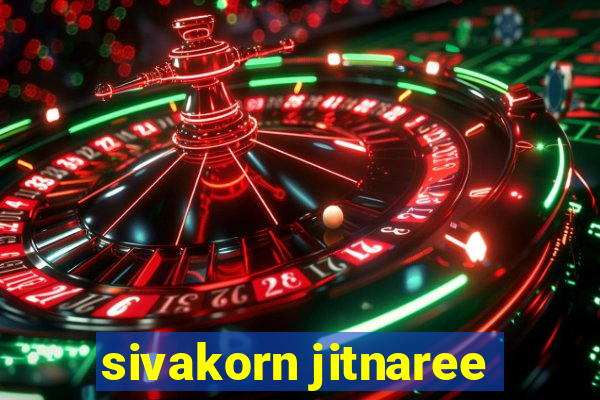 sivakorn jitnaree