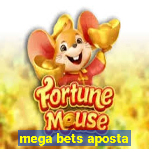 mega bets aposta