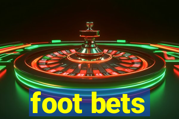 foot bets