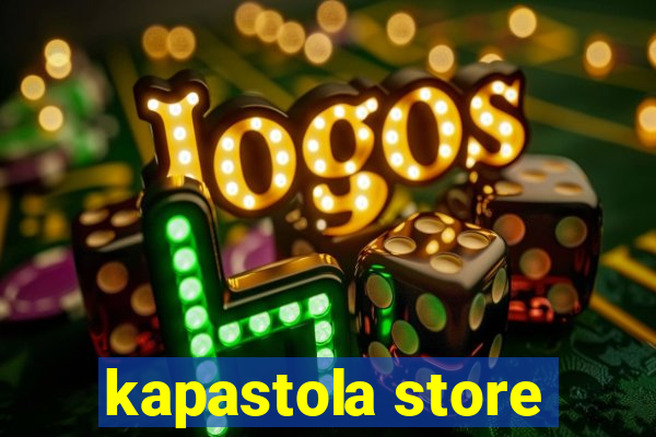 kapastola store