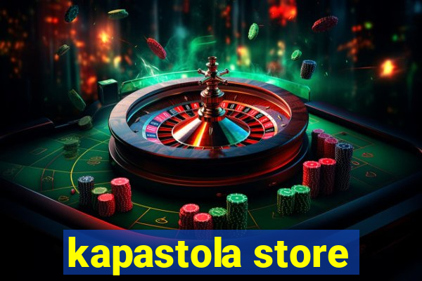 kapastola store