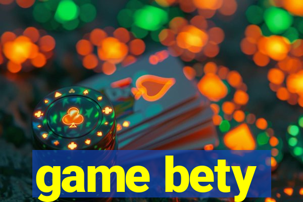 game bety