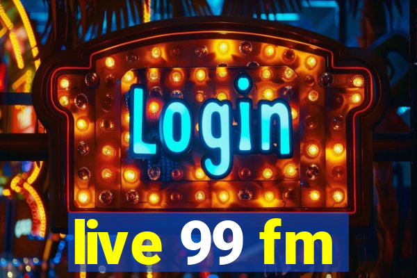 live 99 fm