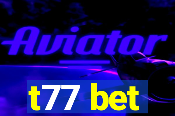 t77 bet