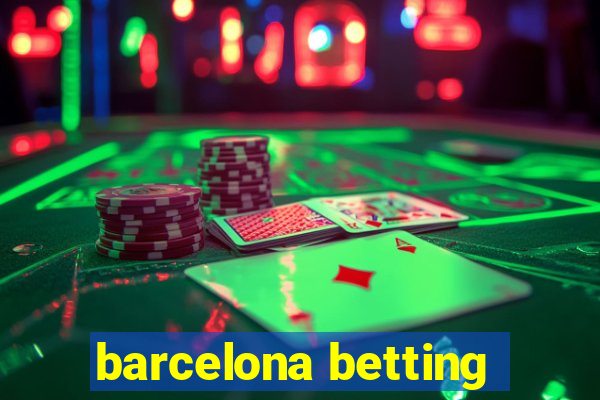 barcelona betting