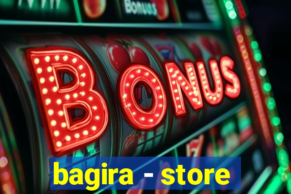 bagira - store