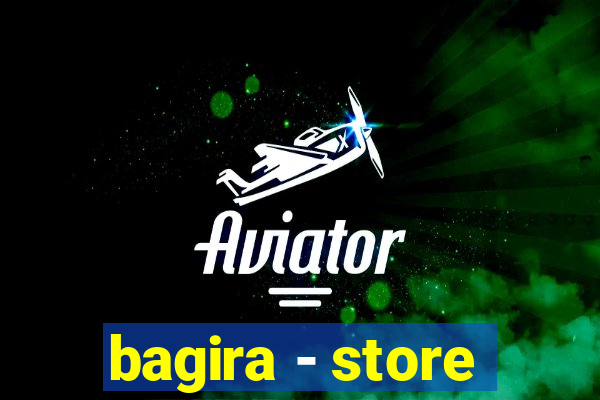 bagira - store