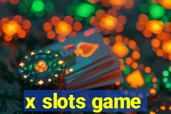 x slots game