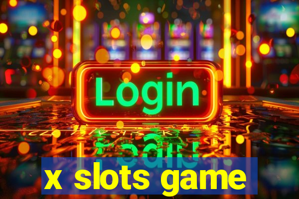 x slots game